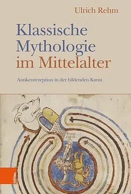 E-Book (pdf) Klassische Mythologie im Mittelalter von Ulrich Rehm