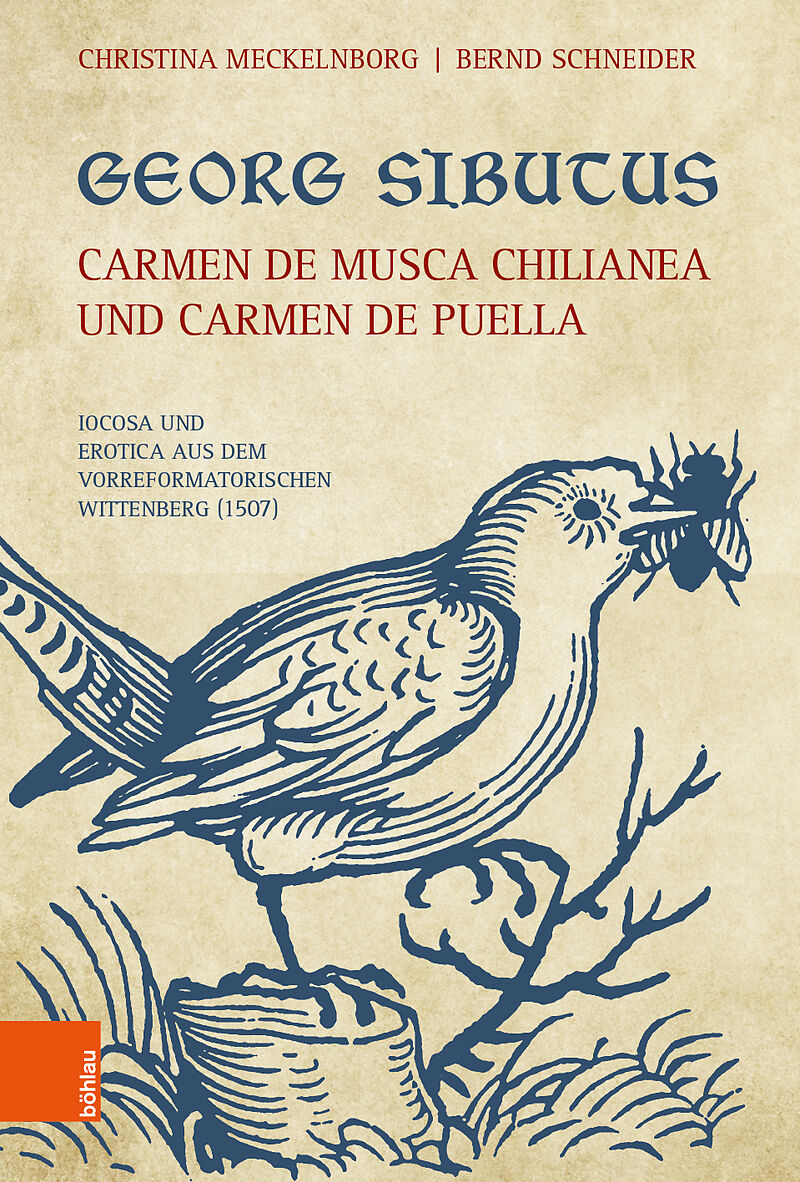 Georg Sibutus: Carmen de musca Chilianea und Carmen de puella