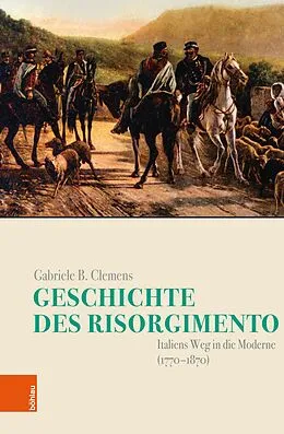 E-Book (epub) Geschichte des Risorgimento von Gabriele B. Clemens