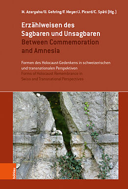 Fester Einband Erzählweisen des Sagbaren und Unsagbaren / Between Commemoration and Amnesia von 