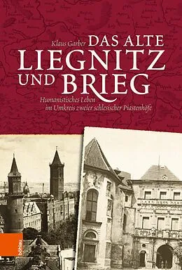 E-Book (pdf) Das alte Liegnitz und Brieg von Klaus Garber