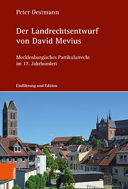 Fester Einband Der Landrechtsentwurf von David Mevius von Peter Oestmann