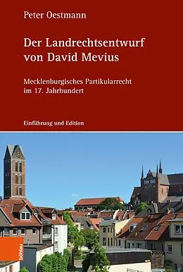 E-Book (pdf) Der Landrechtsentwurf von David Mevius von Peter Oestmann