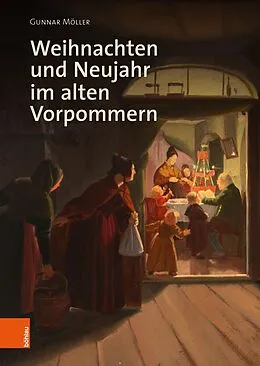 E-Book (epub) Weihnachten und Neujahr im alten Vorpommern von Gunnar Möller