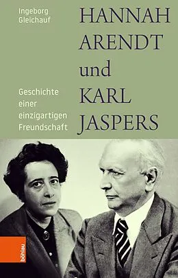 E-Book (pdf) Hannah Arendt und Karl Jaspers von Ingeborg Gleichauf