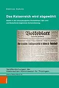 E-Book (pdf) Das Kaiserreich wird abgewählt von Andreas Schulz