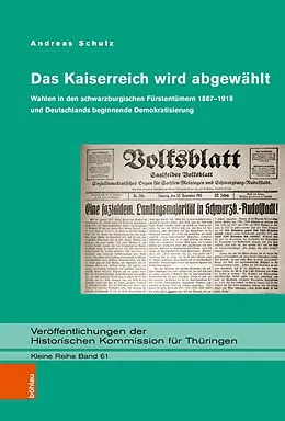 E-Book (pdf) Das Kaiserreich wird abgewählt von Andreas Schulz