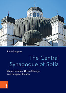 Livre Relié The Central Synagogue of Sofia de Fani Gargova