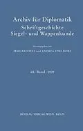 E-Book (pdf) Archiv für Diplomatik, Schriftgeschichte, Siegel- und Wappenkunde von Andrea Stieldorf