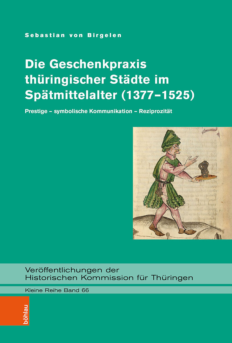 Die Geschenkpraxis thüringischer Städte im Spätmittelalter (13771525)