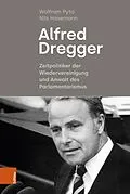 E-Book (pdf) Alfred Dregger von Wolfram Pyta, Nils Havemann