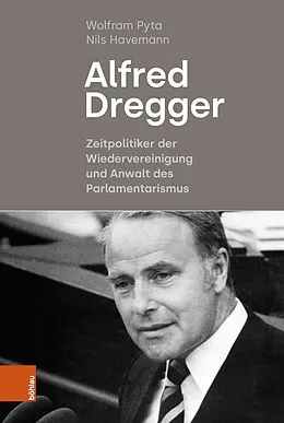 E-Book (pdf) Alfred Dregger von Wolfram Pyta, Nils Havemann