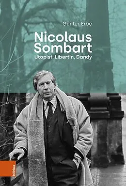 E-Book (pdf) Nicolaus Sombart - Utopist, Libertin, Dandy von Günter Erbe