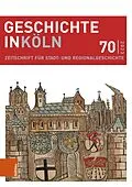 E-Book (pdf) Geschichte in Köln 70 (2023) von Christian Hillen, Michael Kaiser, Joachim Oepen