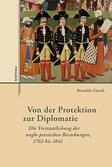 E-Book (pdf) Von der Protektion zur Diplomatie von Benedikt Fausch