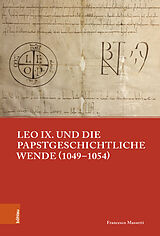 Fester Einband Leo IX. und die papstgeschichtliche Wende (10491054) von Francesco Massetti