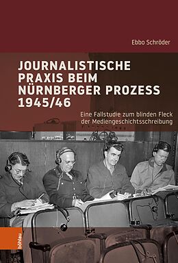 E-Book (pdf) Journalistische Praxis beim Nürnberger Prozess 1945/46 von Ebbo Schröder