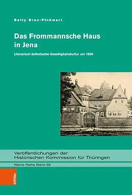 E-Book (pdf) Das Frommannsche Haus in Jena von Betty Brux-Pinkwart