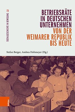 E-Book (pdf) Betriebsräte in deutschen Unternehmen von der Weimarer Republik bis heute von 