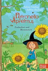 Fester Einband Petronella Apfelmus - Zauberhut und Bienenstich (Band 4) von Sabine Städing