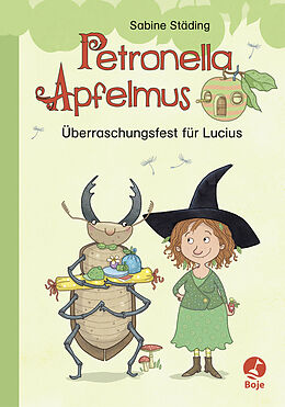 Fester Einband Petronella Apfelmus - Überraschungsfest für Lucius von Sabine Städing