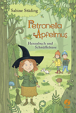 Fester Einband Petronella Apfelmus - Hexenbuch und Schnüffelnase von Sabine Städing