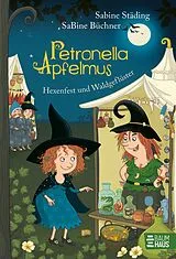 Fester Einband Petronella Apfelmus - Hexenfest und Waldgeflüster (Band 7) von Sabine Städing