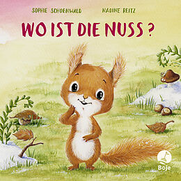 Fester Einband Wo ist die Nuss? von Sophie Schoenwald