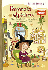 Fester Einband Petronella Apfelmus - 24 weihnachtliche Geschichten aus dem Apfelhaus von Sabine Städing