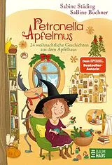 Fester Einband Petronella Apfelmus - 24 weihnachtliche Geschichten aus dem Apfelhaus (Band 10) von Sabine Städing