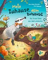 Fester Einband Mein Zuhause, dein Zuhause - Mit Frieda Dachs den Wald entdecken von Marie-Sophie Schmieder