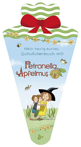 Kartonierter Einband Mein hexig-buntes Schultütenbuch mit Petronella Apfelmus von Sabine Städing