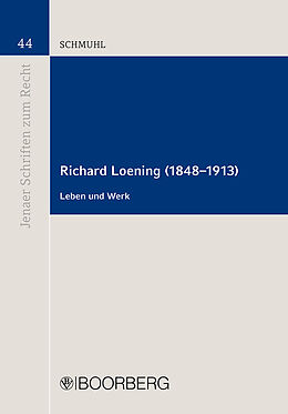 Fester Einband Richard Loening (1848-1913) von Elisabeth Schmuhl