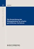E-Book (pdf) Die Entwicklung des Gütegedankens im arbeitsgerichtlichen Verfahren von Christian Seifert
