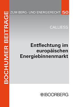 E-Book (pdf) Entflechtung im europäischen Energiebinnenmarkt von Christian Calliess