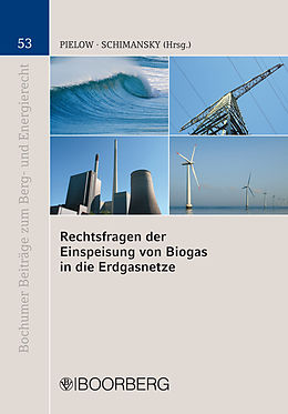 E-Book (pdf) Rechtsfragen der Einspeisung von Biogas in die Erdgasnetze von 