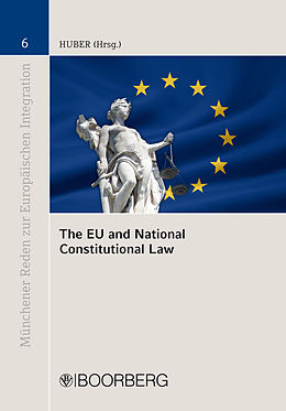 E-Book (pdf) The EU and National Constitutional Law von Peter M. Huber