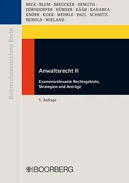 E-Book (pdf) Anwaltsrecht II von Thomas Beck, Hans Christian Blum, Marius Breucker