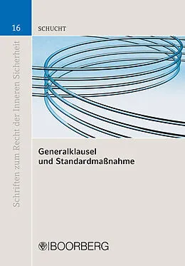 E-Book (pdf) Generalklausel und Standardmaßnahme von Carsten Schucht