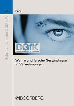E-Book (pdf) Wahre und falsche Geständnisse in Vernehmungen von Ottmar Kroll