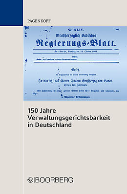 Fester Einband 150 Jahre Verwaltungsgerichtsbarkeit in Deutschland von Martin Pagenkopf