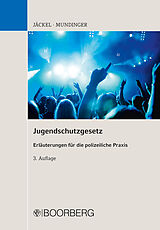 Kartonierter Einband (Kt) Jugendschutzgesetz von Andreas Jäckel, Klaus Mundinger