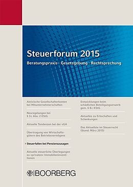 Kartonierter Einband Steuerforum 2015 Beratungspraxis · Gesetzgebung · Rechtsprechung von Guido Förster, Hans Ott