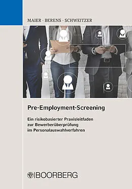 E-Book (pdf) Pre-Employment-Screening von Bernhard Maier, Holger Berens, Andreas Schweitzer