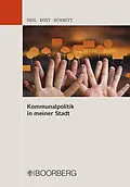 E-Book (pdf) Kommunalpolitik in meiner Stadt von Caroline E. Heil, Andreas Kost, Bettina Schmitt