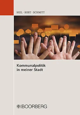 E-Book (pdf) Kommunalpolitik in meiner Stadt von Caroline E. Heil, Andreas Kost, Bettina Schmitt