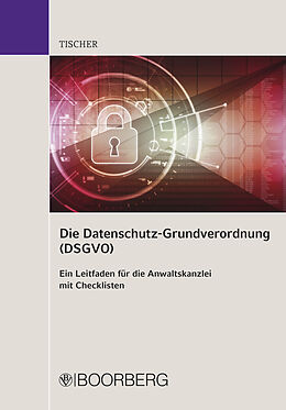 E-Book (pdf) Die Datenschutz-Grundverordnung (DSGVO) von Christiane Tischer