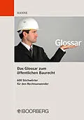 E-Book (epub) Das Glossar zum öffentlichen Baurecht von Wolfgang Hanne