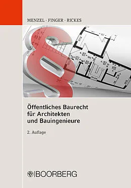 E-Book (pdf) Öffentliches Baurecht für Architekten und Bauingenieure von Jörg Menzel, Werner Finger, Kirsten Rickes
