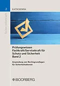 E-Book (pdf) Prüfungswissen Fachkraft/Servicekraft für Schutz und Sicherheit Band 2 von Torsten Katschemba